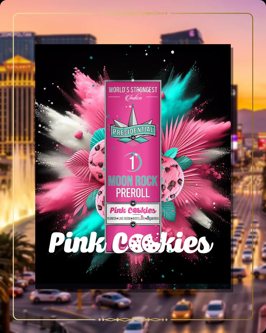 Pink Cookies Presidential pre-roll for the Nevada Find Us page